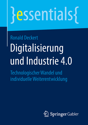 Digitalisierung und Industrie 4.0 von Deckert,  Ronald