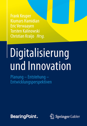 Digitalisierung und Innovation von Hamidian,  Kiumars, Kalinowski,  Torsten, Keuper,  Frank, Kraijo,  Christian, Verwaayen,  Eric