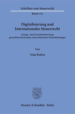 Digitalisierung und Internationales Steuerrecht. von Raden,  Anja