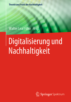 Digitalisierung und Nachhaltigkeit von Leal Filho,  Walter