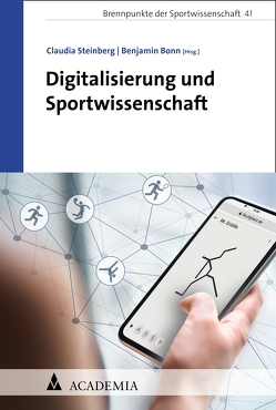 Digitalisierung und Sportwissenschaft von Bonn,  Benjamin, Steinberg,  Claudia