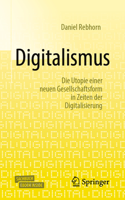 Digitalismus von Rebhorn,  Daniel