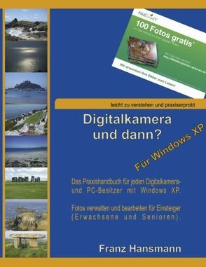 Digitalkamera und dann? – Für Windows XP von Hansmann,  Franz