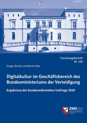 Digitalkultur im Geschäftsbereich des Bundesministeriums der Verteidigung (BMVg) von Elbe,  Martin, Richter,  Gregor