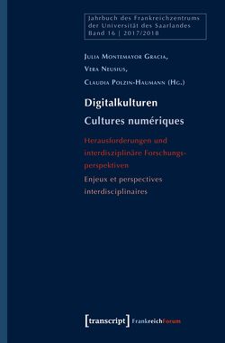 Digitalkulturen/Cultures numériques von Montemayor Gracia,  Julia, Neusius,  Vera, Polzin-Haumann,  Claudia