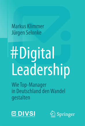 #DigitalLeadership von Klimmer,  Markus, Selonke,  Jürgen