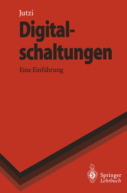 Digitalschaltungen von Crocoll,  E., Jutzi,  Wilhelm