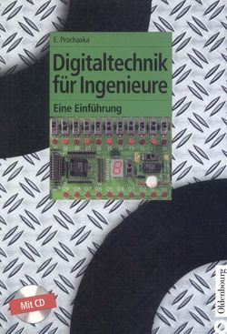 Digitaltechnik für Ingenieure von Prochaska,  Ermenfried