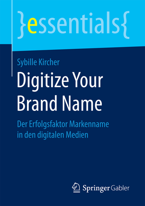 Digitize Your Brand Name von Kircher,  Sybille
