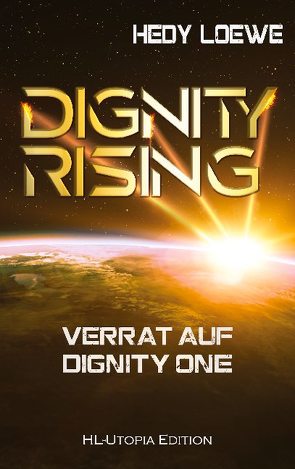 Dignity Rising 3 von Loewe,  Hedy