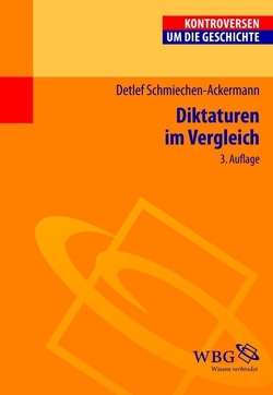 Diktaturen im Vergleich von Bauerkämper,  Arnd, Schmiechen-Ackermann,  Detlef, Steinbach,  Peter, Wolfrum,  Edgar