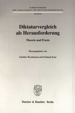 Diktaturvergleich als Herausforderung. von Heydemann,  Günther, Jesse,  Eckhard