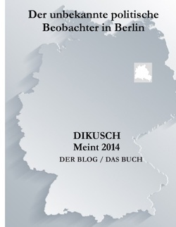 Dikusch meint 2014 von Stiebenz,  Hans-Joachim