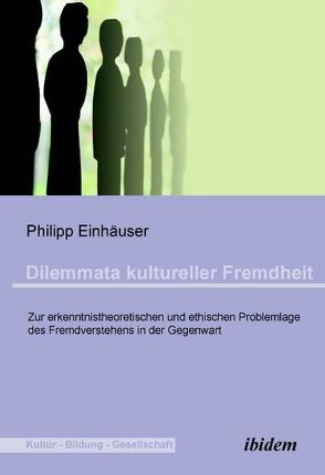 Dilemmata kultureller Fremdheit von Einhäuser,  Philipp, Köhler,  Thomas