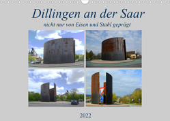 Dillingen an der Saar (Wandkalender 2022 DIN A3 quer) von Rufotos