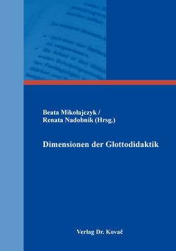 Dimensionen der Glottodidaktik von Mikołajczyk,  Beata, Nadobnik,  Renata