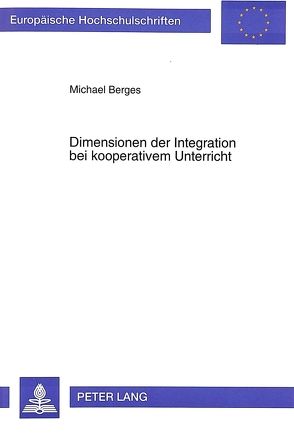 Dimensionen der Integration bei kooperativem Unterricht von Berges,  Michael