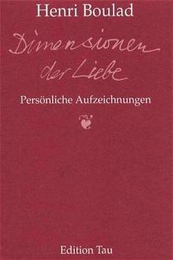 Dimensionen der Liebe von Boulad,  Henri, Westenberger,  Hidda