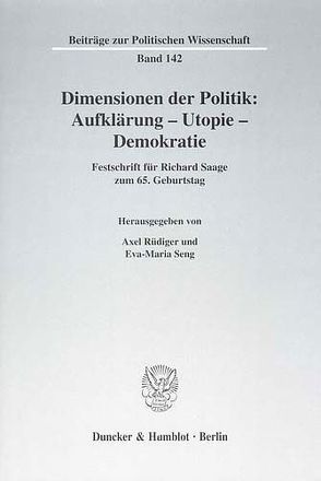 Dimensionen der Politik: Aufklärung – Utopie – Demokratie. von Rüdiger,  Axel, Seng,  Eva-Maria