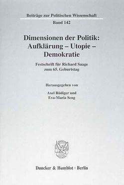 Dimensionen der Politik: Aufklärung – Utopie – Demokratie. von Rüdiger,  Axel, Seng,  Eva-Maria