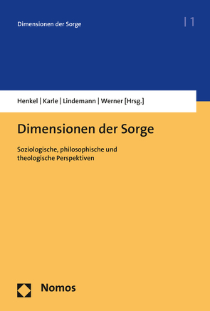 Dimensionen der Sorge von Henkel,  Anna, Karle,  Isolde, Lindemann,  Gesa, Werner,  Micha