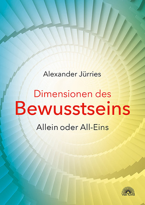 Dimensionen des Bewusstseins von Jürries,  Alexander