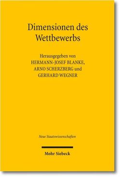 Dimensionen des Wettbewerbs von Backhaus,  Jürgen, Blanke,  Hermann-Josef, Mueller,  Hans-Friedrich, Peuckert,  Helge, Scherzberg,  Arno, Seiler,  Christian, Thumfart,  Alexander, Wegner,  Gerhard