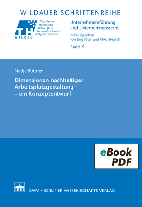Dimensionen nachhaltiger Arbeitsplatzgestaltung – ein Konzeptentwurf von Büttner,  Nadja