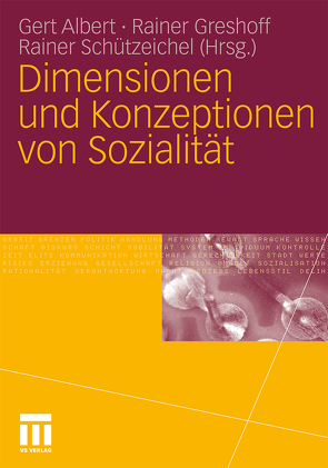 Dimensionen und Konzeptionen von Sozialität von Albert,  Gert, Greshoff,  Rainer, Schützeichel,  Rainer
