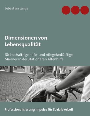Dimensionen von Lebensqualität von Köchy®,  Andreas, Lange,  Sebastian