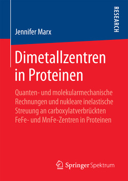 Dimetallzentren in Proteinen von Marx,  Jennifer