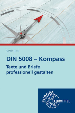 DIN 5008 – Kompass von Gertsen,  Christiane, Sauer,  Gisbert