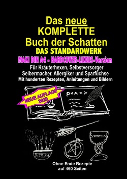 DIN A4 – HARDCOVER-LUXUS-Version – Das neue KOMPLETTE Buch der Schatten – DAS STANDARDWERK von Otto,  M.