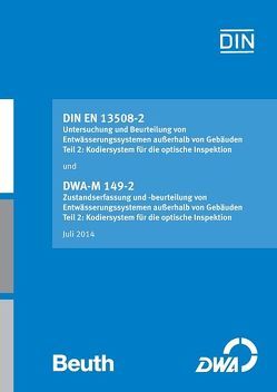 DIN EN 13508-2 „Untersuchung und Beurteilung von Entwässerungssystemen außerhalb von Gebäuden – Teil 2: Kodiersystem für die optische Inspektion“ / DWA-M 149-2 „Zustandserfassung und -beurteilung von Entwässerungssystemen außerhalb von Gebäuden – Teil 2: Kodiersystem für die optische Inspektion“