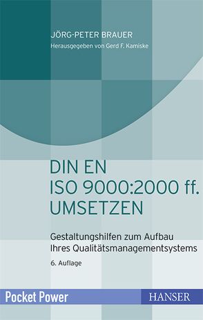 DIN EN ISO 9000:2000 ff. umsetzen von Brauer,  Jörg-Peter