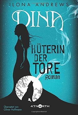 Dina – Hüterin der Tore von Andrews,  Ilona, Hoffmann,  Oliver