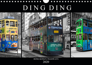 Ding Ding – Hong Kong’s Tramways (Wandkalender 2020 DIN A4 quer) von Härlein,  Peter