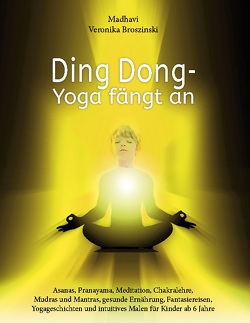 Ding Dong – Yoga fängt an von Broszinski,  Madhavi Veronika