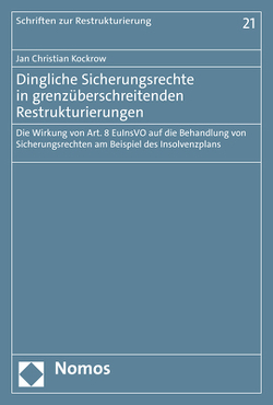 Dingliche Sicherungsrechte in grenzüberschreitenden Restrukturierungen von Kockrow,  Jan Christian