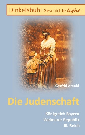 Dinkelsbühl Geschichte light Die Judenschaft von Arnold,  Gerfrid