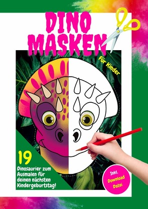 Dino Masken für Kinder 19 Dinosaurier zum ausmalen für deinen nächsten Kindergeburtstag! Inkl. Download Datei von Baum,  Bine