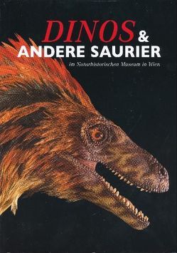 Dinos und andere Saurier im Naturhistorischen Museum Wien von Harzhauser,  Mathias, Lukeneder,  Alexander