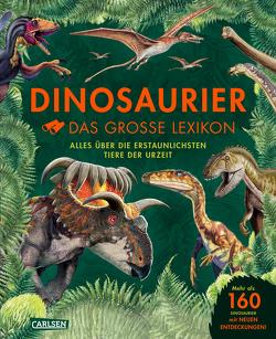 Dinosaurier – Das große Lexikon von Brett-Surman,  Michael K., Meinass,  Britta, Sixt,  Eva