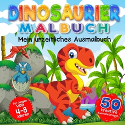 Dinosaurier Malbuch Mein urzeitliches Ausmalbuch von Collection,  S & L Creative