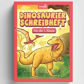 Dinosaurier Schreibheft für die 1. Klasse von Ludwig,  David