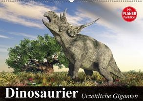 Dinosaurier. Urzeitliche Giganten (Wandkalender 2018 DIN A2 quer) von Stanzer,  Elisabeth