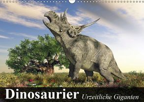 Dinosaurier. Urzeitliche Giganten (Wandkalender 2019 DIN A3 quer) von Stanzer,  Elisabeth