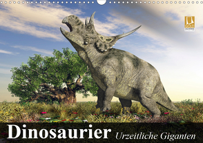Dinosaurier. Urzeitliche Giganten (Wandkalender 2021 DIN A3 quer) von Stanzer,  Elisabeth