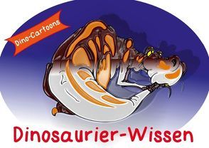 Dinosaurier–Wissen / Cartoon Posterbuch (Posterbuch DIN A3 quer) von Stanzer,  Elisabeth