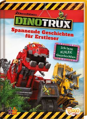 Dinotrux. Spannende Geschichten für Erstleser von von Kessel,  Carola